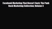 [PDF Download] Facebook Marketing That Doesn't Suck: The Punk Rock Marketing Collection Volume
