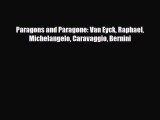 [PDF Download] Paragons and Paragone: Van Eyck Raphael Michelangelo Caravaggio Bernini [Read]