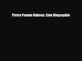 [PDF Download] Pietro Pauolo Rubens: Eine Biographie [Read] Full Ebook