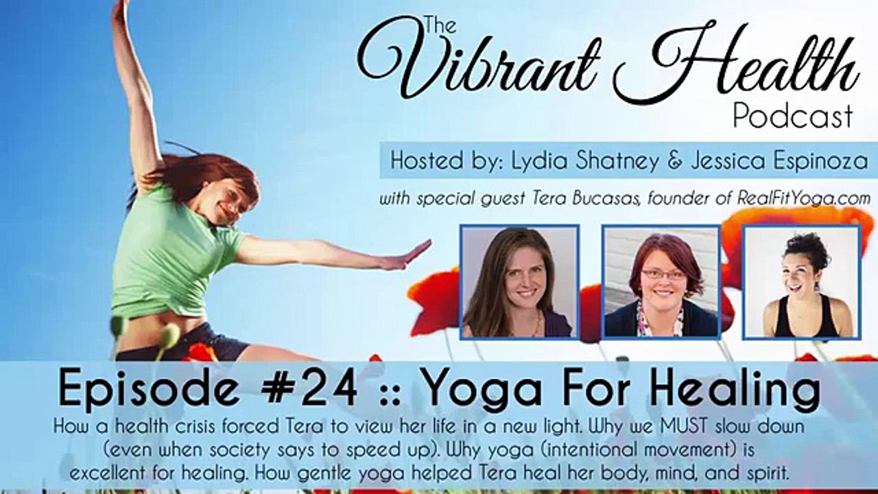 The VH Podcast, Episode 24: Yoga For Healing