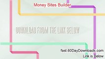 Reviews for Money Sites Builder (2014 does it really work?)