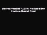 [PDF Download] Windows PowerShell™ 2.0 Best Practices (IT Best Practices - Microsoft Press)