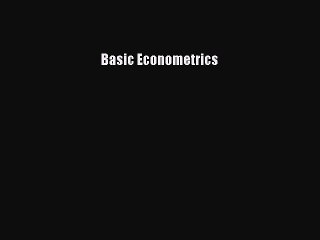 Basic Econometrics  Read Online Book