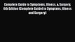 Complete Guide to Symptoms Illness & Surgery 6th Edition (Complete Guidel to Symptons Illness