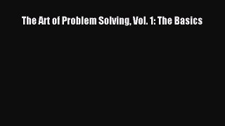 The Art of Problem Solving Vol. 1: The Basics Read Online PDF