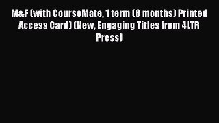 M&F (with CourseMate 1 term (6 months) Printed Access Card) (New Engaging Titles from 4LTR