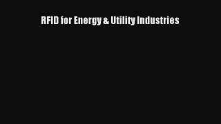 PDF Download RFID for Energy & Utility Industries PDF Full Ebook