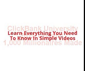 ClickBank University - 2015 Update: 1,000 Millionaires Made with ClickBank
