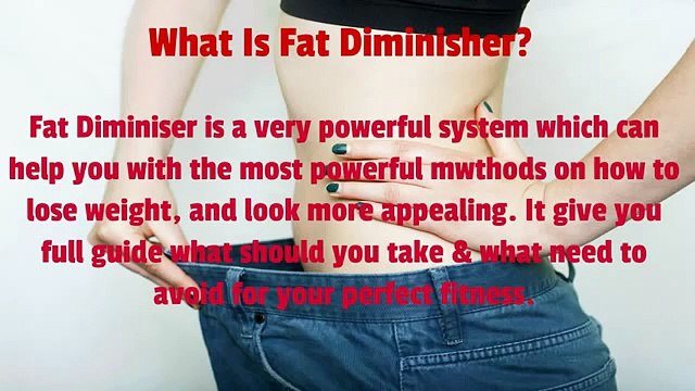 Fat Diminisher System Reviews Advantages & Disadvantages Must watch