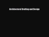 [PDF Download] Architectural Drafting and Design [Download] Full Ebook