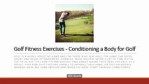 Golf Fitness Exercises - Conditioning a Body for Golf