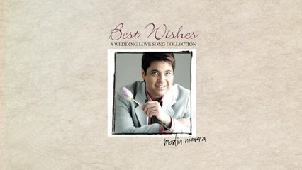 Martin Nievera - Best Wishes - (Non-Stop Music)