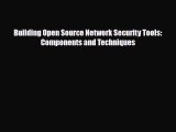 [PDF Download] Building Open Source Network Security Tools: Components and Techniques [PDF]