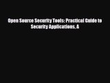 [PDF Download] Open Source Security Tools: Practical Guide to Security Applications A [Download]