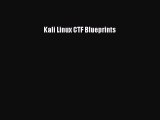 [PDF Download] Kali Linux CTF Blueprints [Read] Online