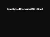 PDF Download Quantity Food Purchasing (5th Edition) Read Online