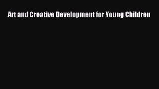Art and Creative Development for Young Children  Free Books