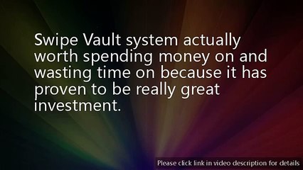 Swipe Vault - How Effective Is It?