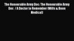 The Honourable Army Doc: The Honourable Army Doc  / A Doctor to Remember (Mills & Boon Medical)