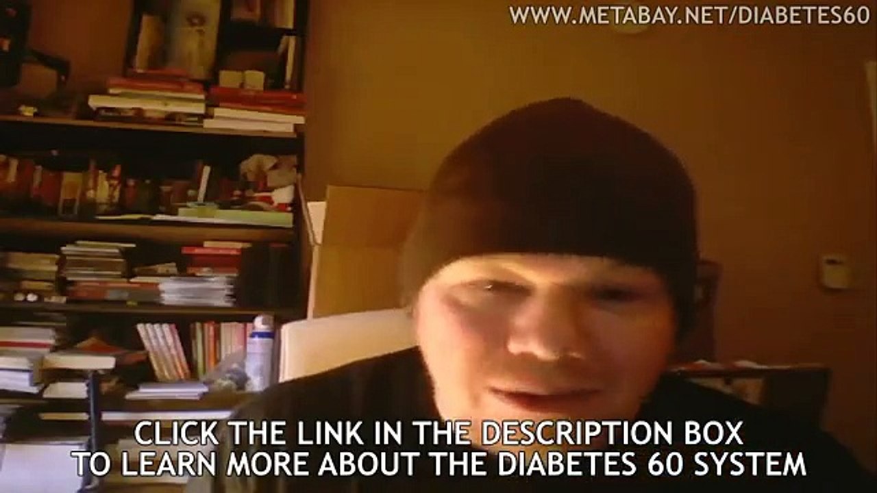 Diabetes 60 System Review: Reverse Type 2 Diabetes & Pre-Diabetes Naturally