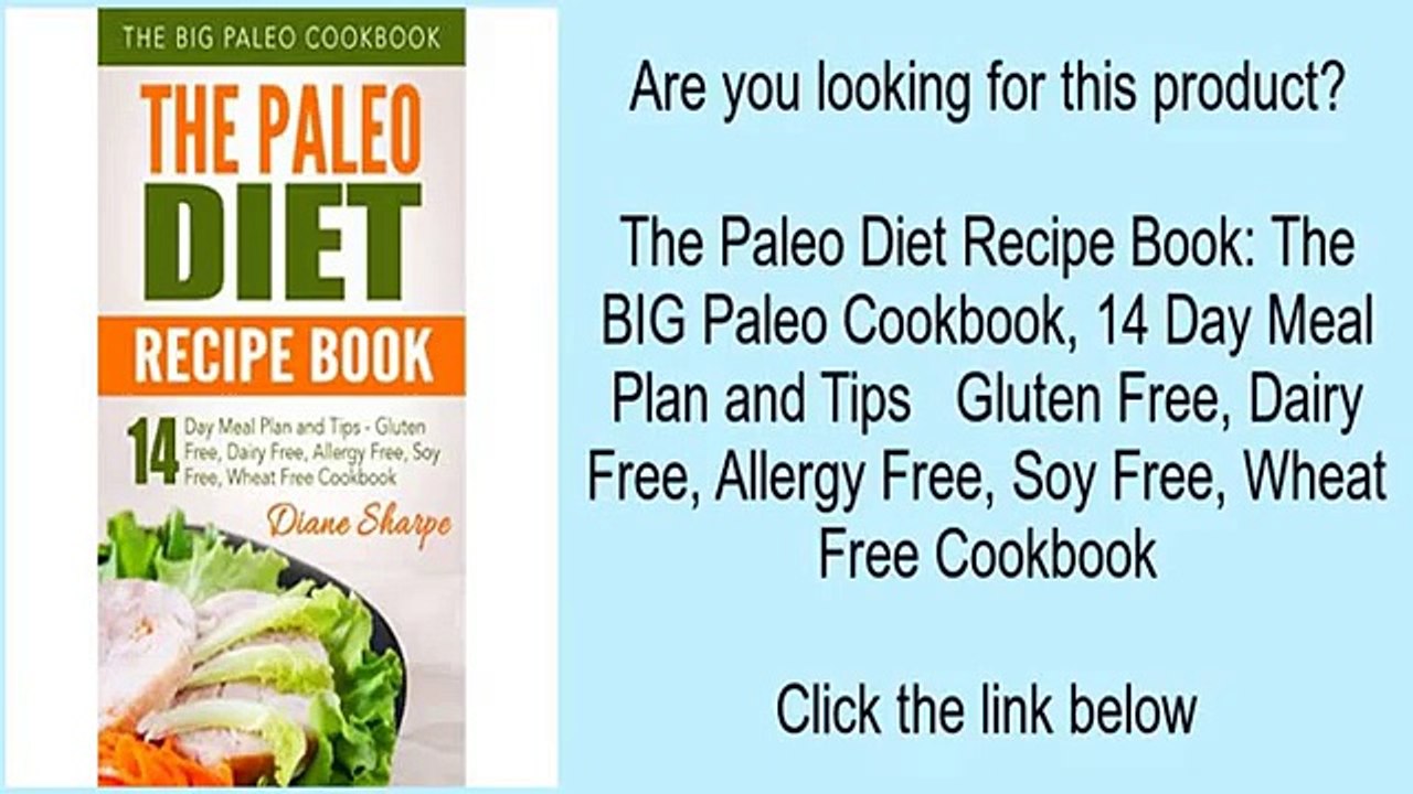 The Paleo Diet Recipe Book: The BIG Paleo Cookbook, 14 Day Meal Plan and Tips   Gluten Free