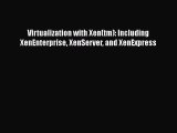 [PDF Download] Virtualization with Xen(tm): Including XenEnterprise XenServer and XenExpress