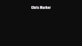 [PDF Download] Chris Marker [PDF] Online