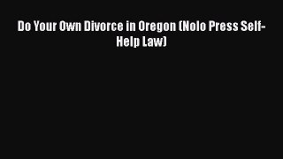 Do Your Own Divorce in Oregon (Nolo Press Self-Help Law)  Free Books