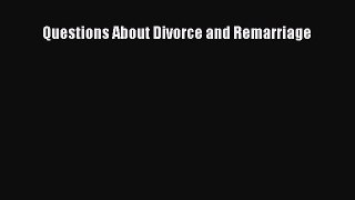 Questions About Divorce and Remarriage  Free Books