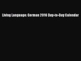 (PDF Download) Living Language: German 2016 Day-to-Day Calendar Read Online