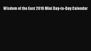 (PDF Download) Wisdom of the East 2016 Mini Day-to-Day Calendar Download