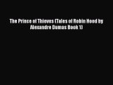 The Prince of Thieves (Tales of Robin Hood by Alexandre Dumas Book 1)  PDF Download