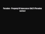 Paradox - Progeny Of Innocence (bk2) (Paradox series)  Free Books