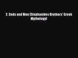 2. Gods and Men (Stephanides Brothers' Greek Mythology)  Free PDF