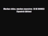 [PDF Download] Muchas vidas muchos maestros  (B DE BOOKS) (Spanish Edition) [Download] Full