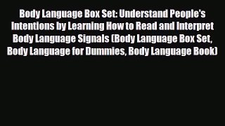 [PDF Download] Body Language Box Set: Understand People's Intentions by Learning How to Read