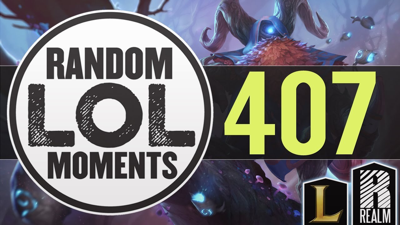 ® Random LoL Moments - Episode 407 (League of Legends)