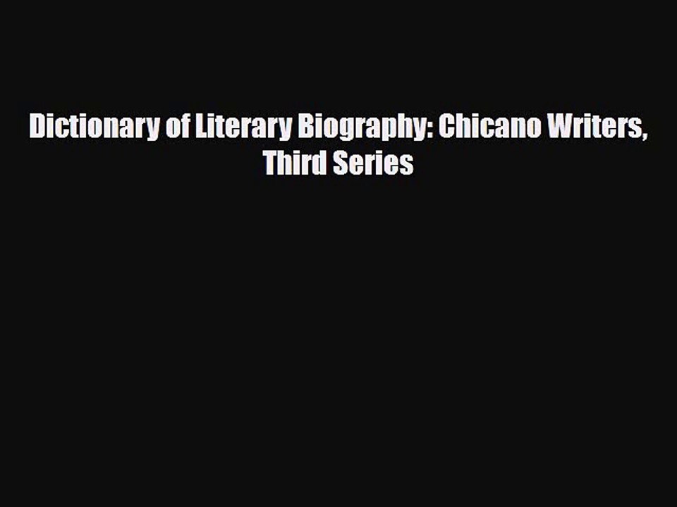 [PDF Download] Dictionary of Literary Biography: Chicano Writers Third Series [PDF] Full Ebook