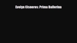 [PDF Download] Evelyn Cisneros: Prima Ballerina [PDF] Online