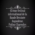 43 éme festival international de la Bande Dessinée Angoulême