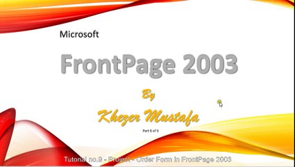Tutorial no.9 - Project - Order Form in FrontPage 2003