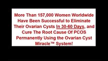 Ovarian Cyst Miracle Book Review - Does It Really Work?