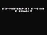 [PDF Download] Mil's Heavylift Helicopters: Mi-6 / Mi-10 / V-10 / Mi-26 - Red Star Vol. 22