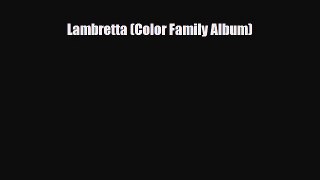 [PDF Download] Lambretta (Color Family Album) [PDF] Full Ebook