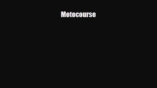 [PDF Download] Motocourse [Download] Full Ebook
