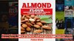 Download PDF  Almond Flour Recipes for Optimal Health and Quick Weight Loss Gluten Free Recipes for FULL FREE