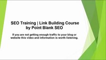 SEO Training | Link Building by Point Blank SEO