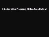 It Started with a Pregnancy (Mills & Boon Medical)  Free PDF