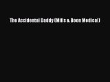 The Accidental Daddy (Mills & Boon Medical)  Free Books