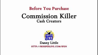 Commission Killer Scam? - Before You By Commission Killer